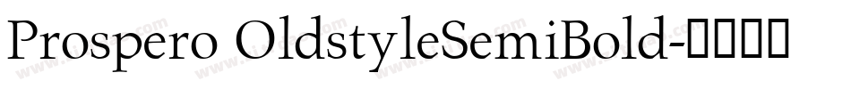 Prospero OldstyleSemiBold字体转换